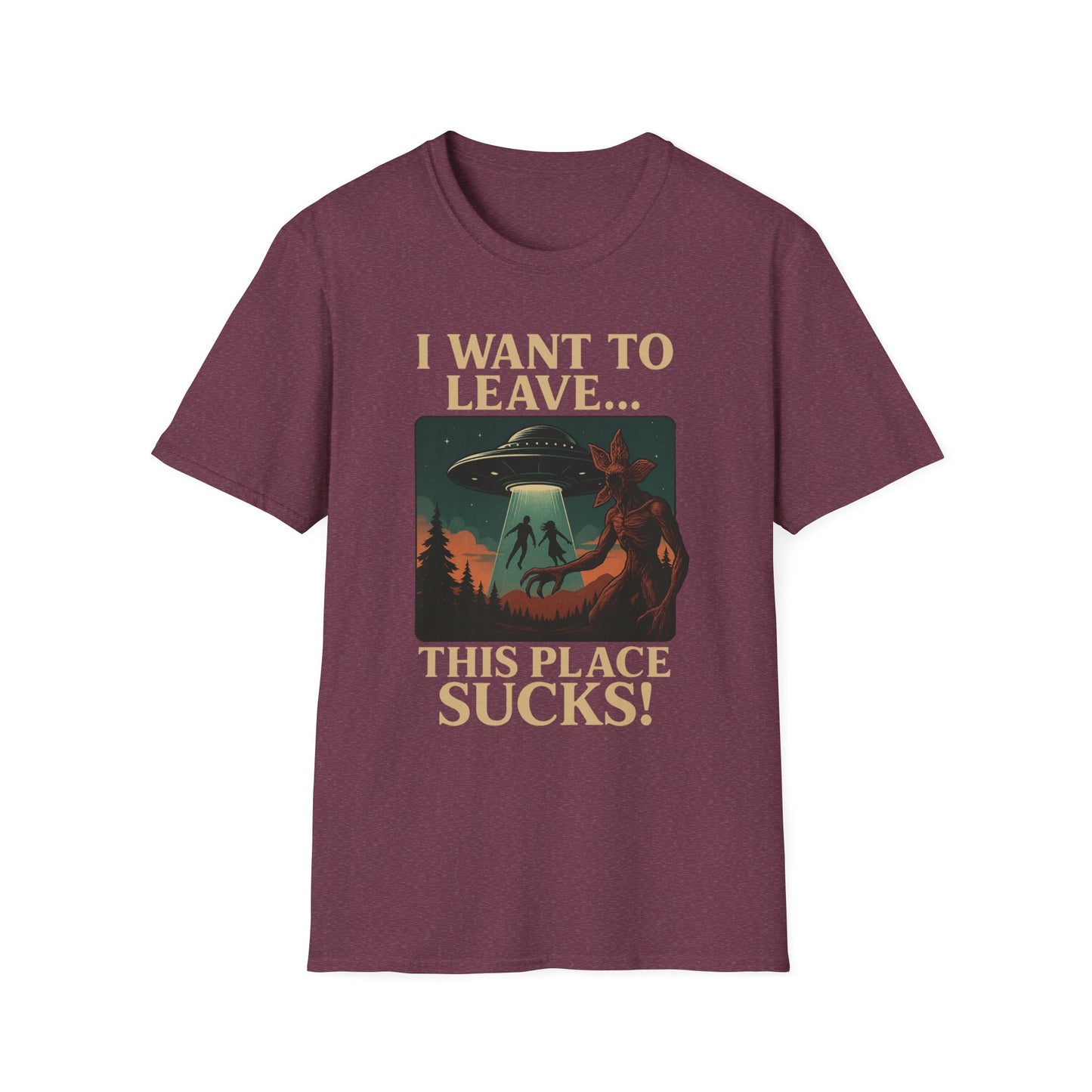 I WANT TO LEAVE / THIS PLACE SUCKS! (Demogorgon - Stranger Things Season 5 Inspired) 2025 Adult Unisex Shirt