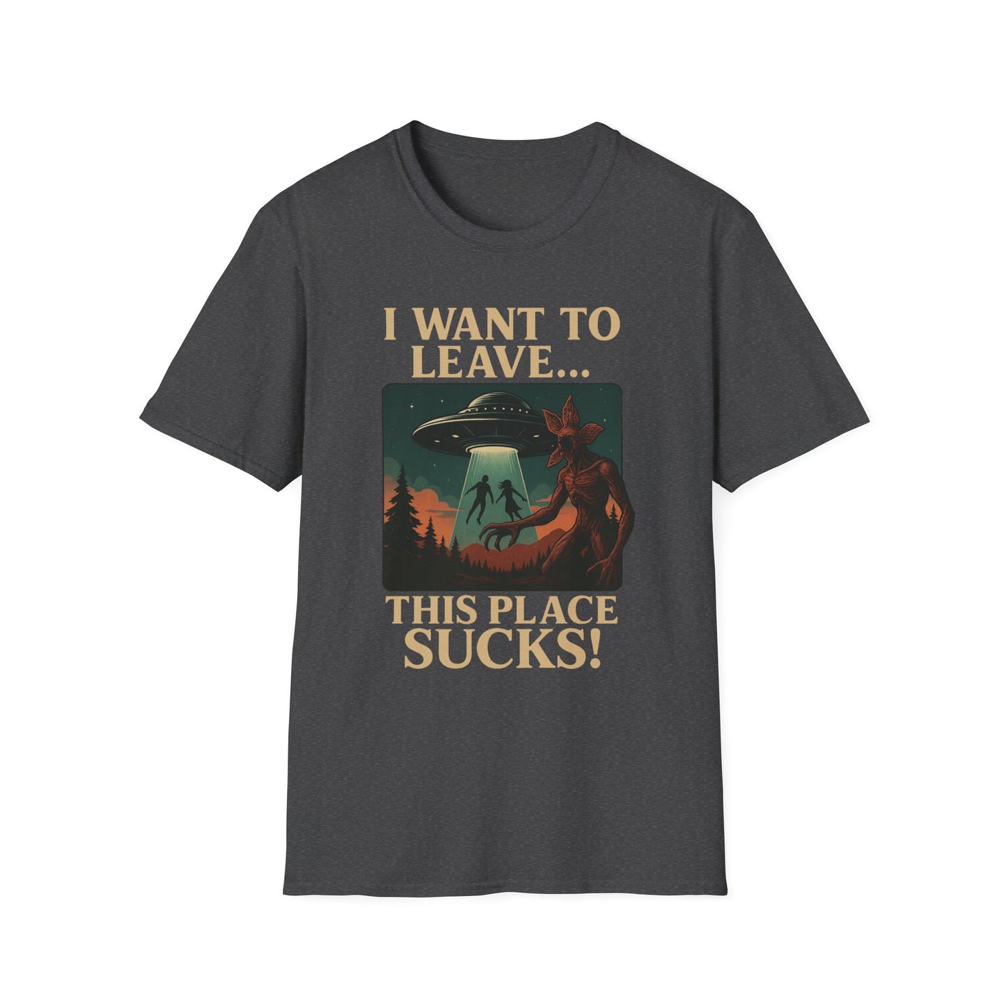 I WANT TO LEAVE / THIS PLACE SUCKS! (Demogorgon - Stranger Things Season 5 Inspired) 2025 Adult Unisex Shirt