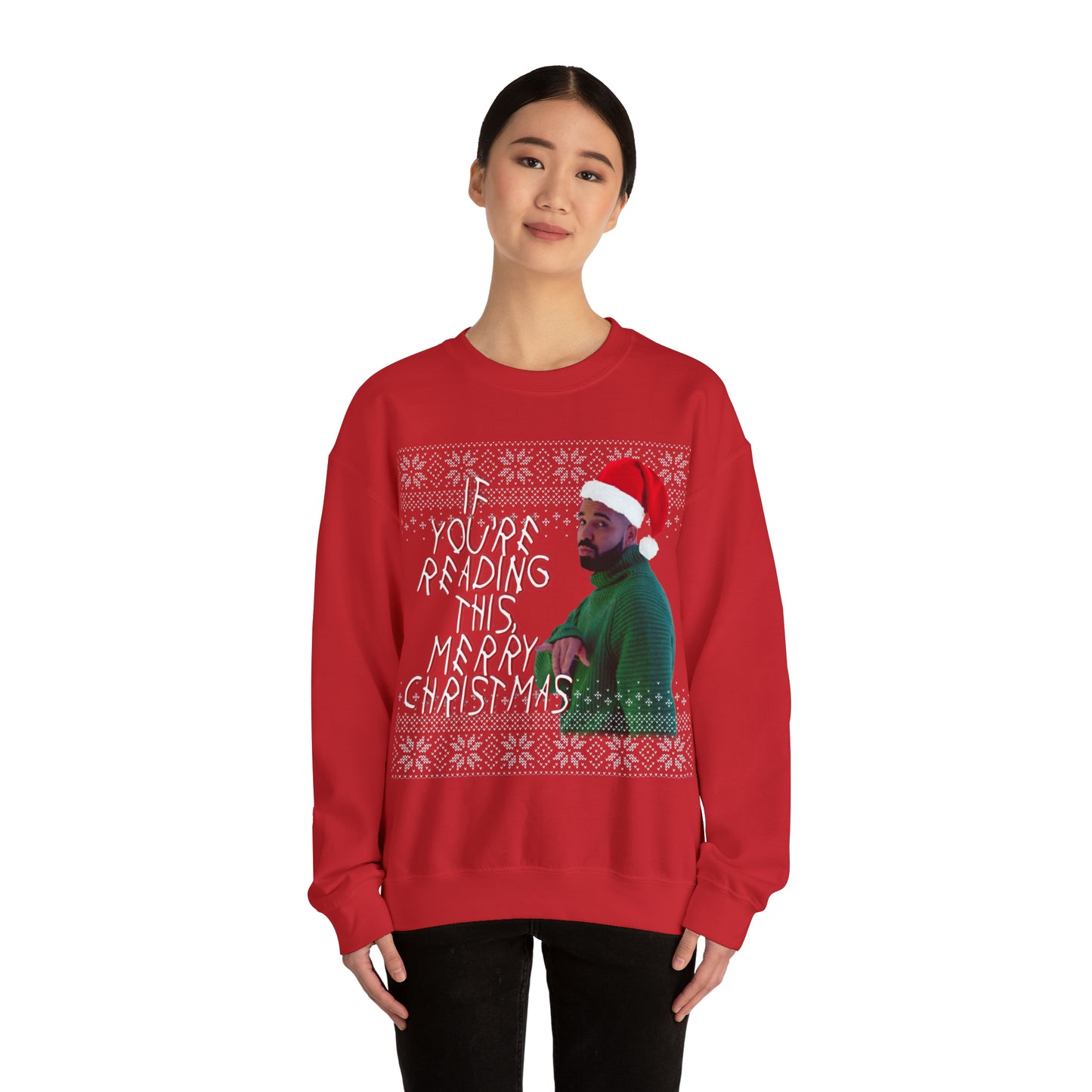 If you're reading this, Merry Christmas (Drake) Unisex Heavy Blend⢠Crewneck SweatshirtIf you're reading this, Merry Christmas (Drake) Unisex Crewneck Sweatshirt