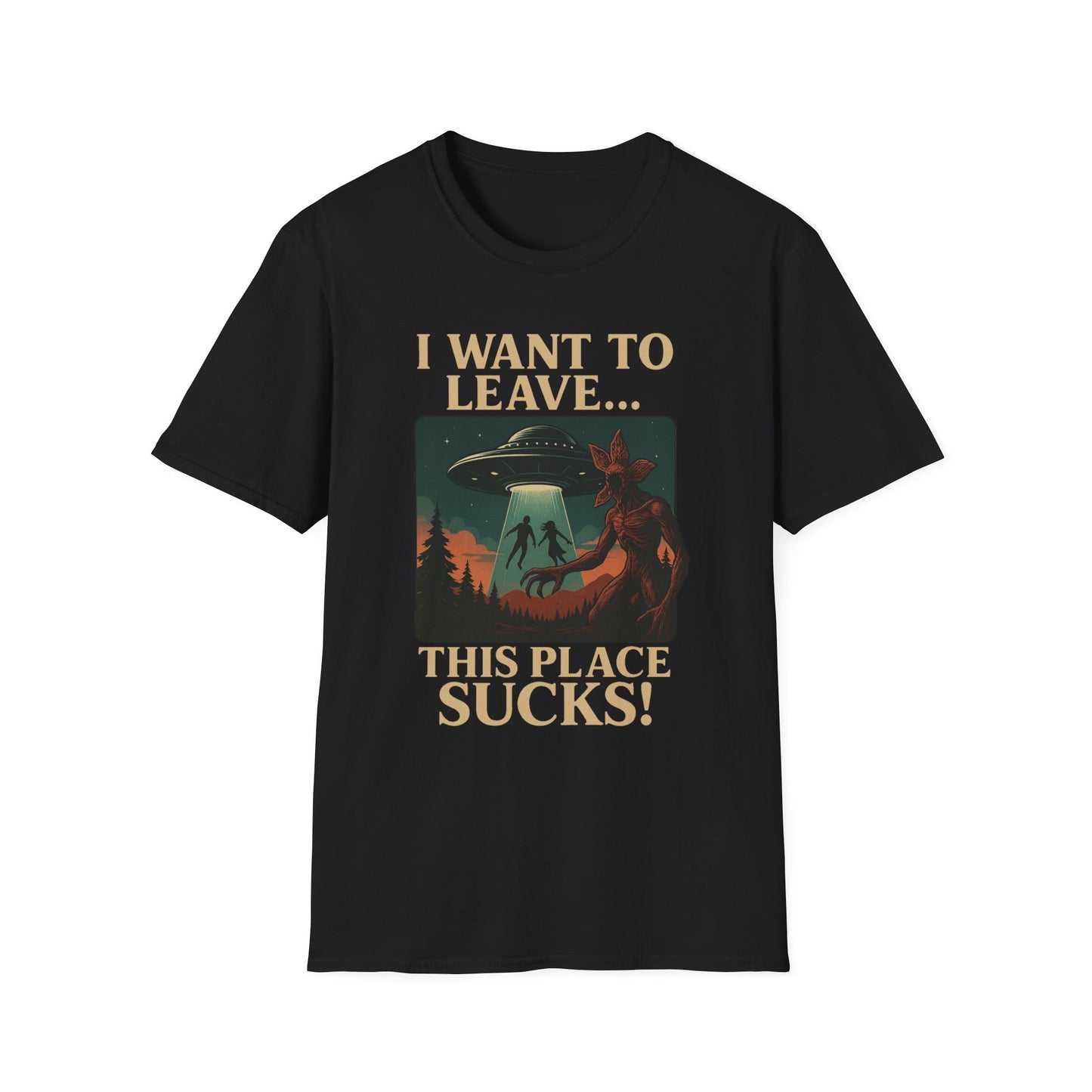 I WANT TO LEAVE / THIS PLACE SUCKS! (Demogorgon - Stranger Things Season 5 Inspired) 2025 Adult Unisex Shirt