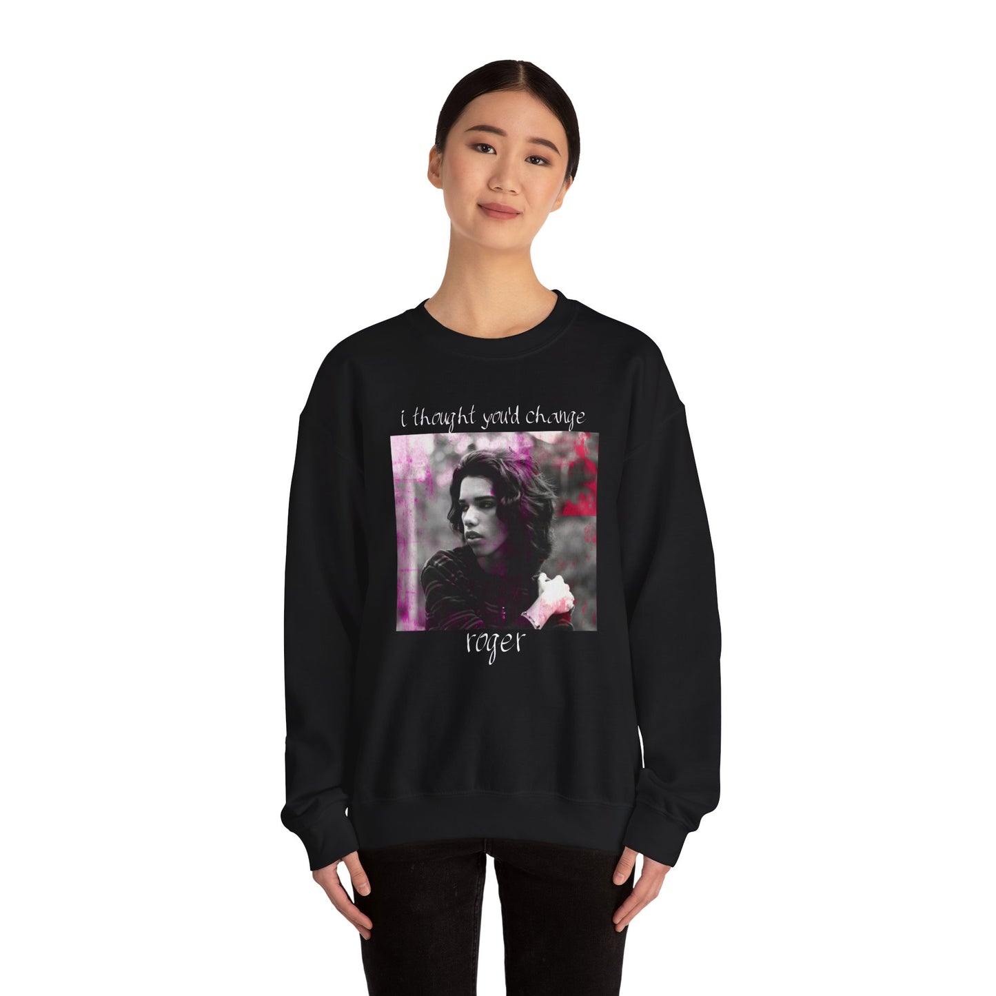 I thought you'd change - Roger Album & Tracklist Sweatshirt