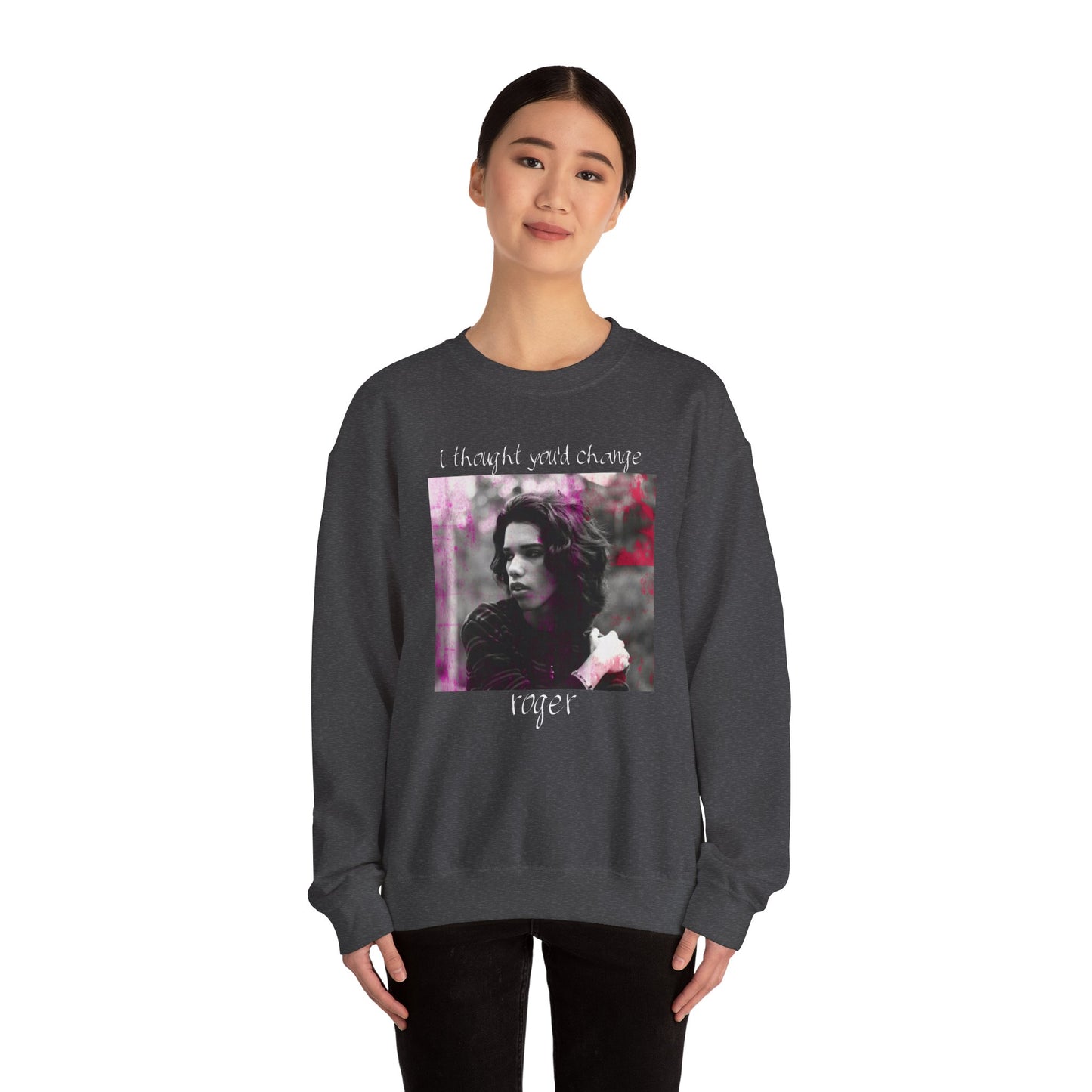 I thought you'd change - Roger Album & Tracklist Sweatshirt