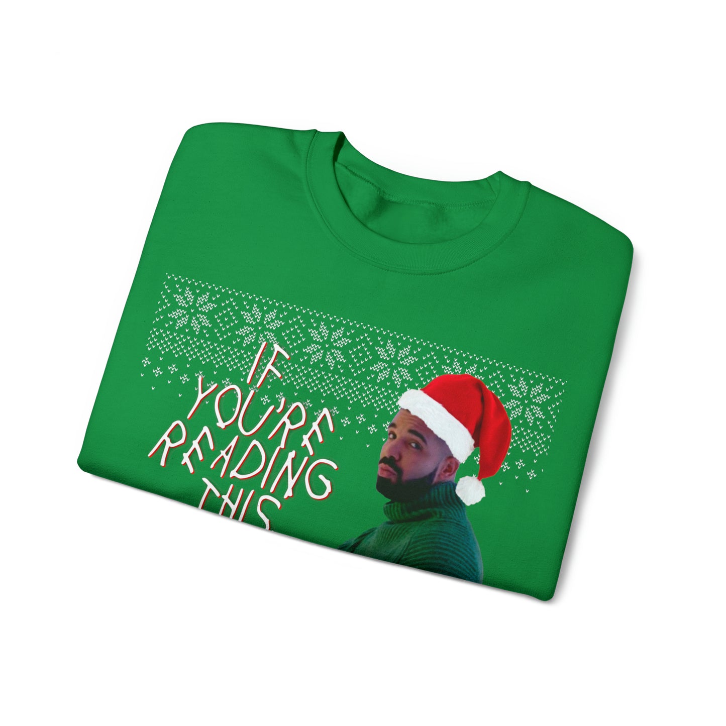 If you're reading this, Merry Christmas (Drake) Unisex Heavy Blend⢠Crewneck Sweatshirt