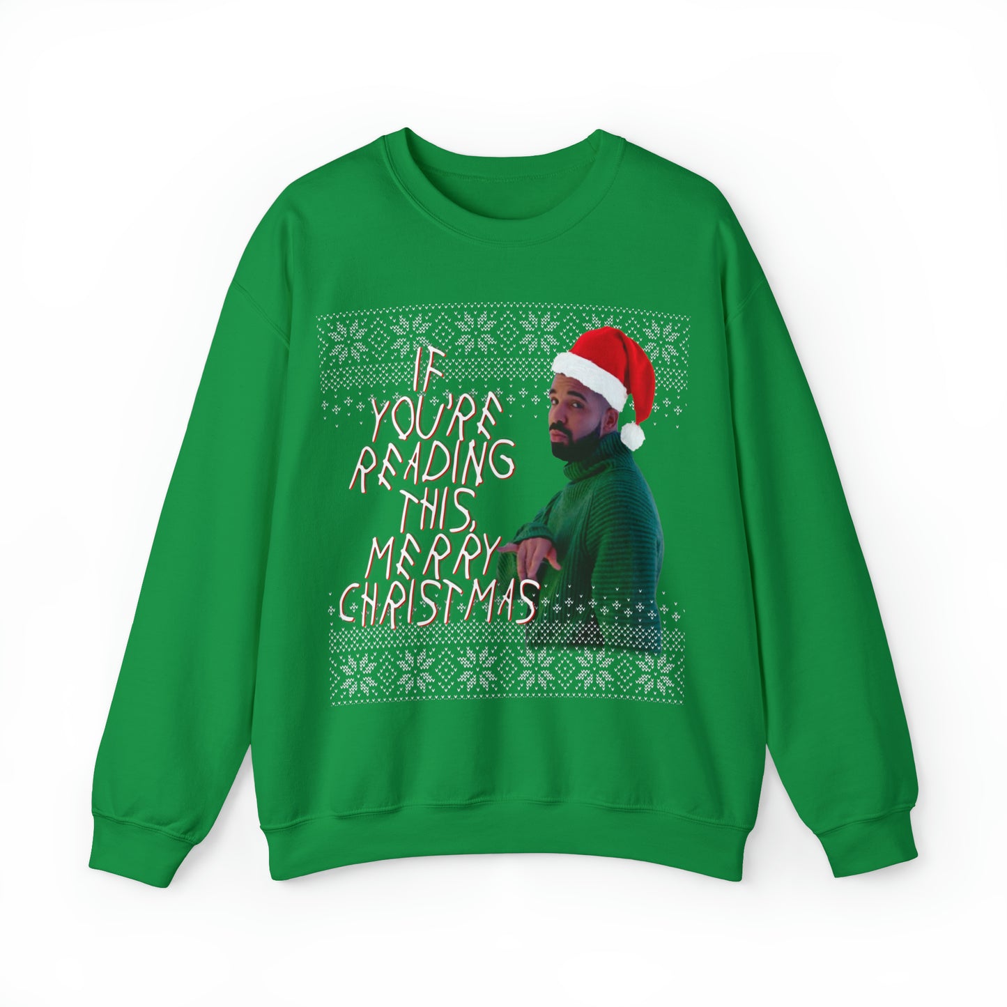 If you're reading this, Merry Christmas (Drake) Unisex Heavy Blend⢠Crewneck SweatshirtIf you're reading this, Merry Christmas (Drake) Unisex Crewneck Sweatshirt