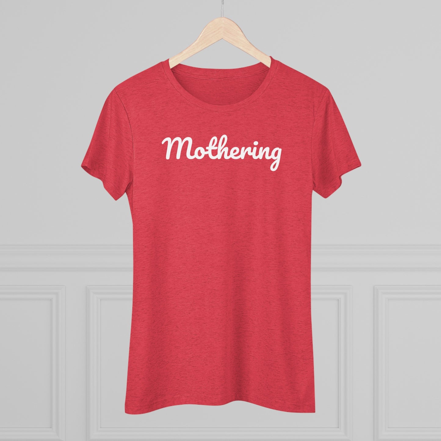 "Mothering" Women's Triblend Tee