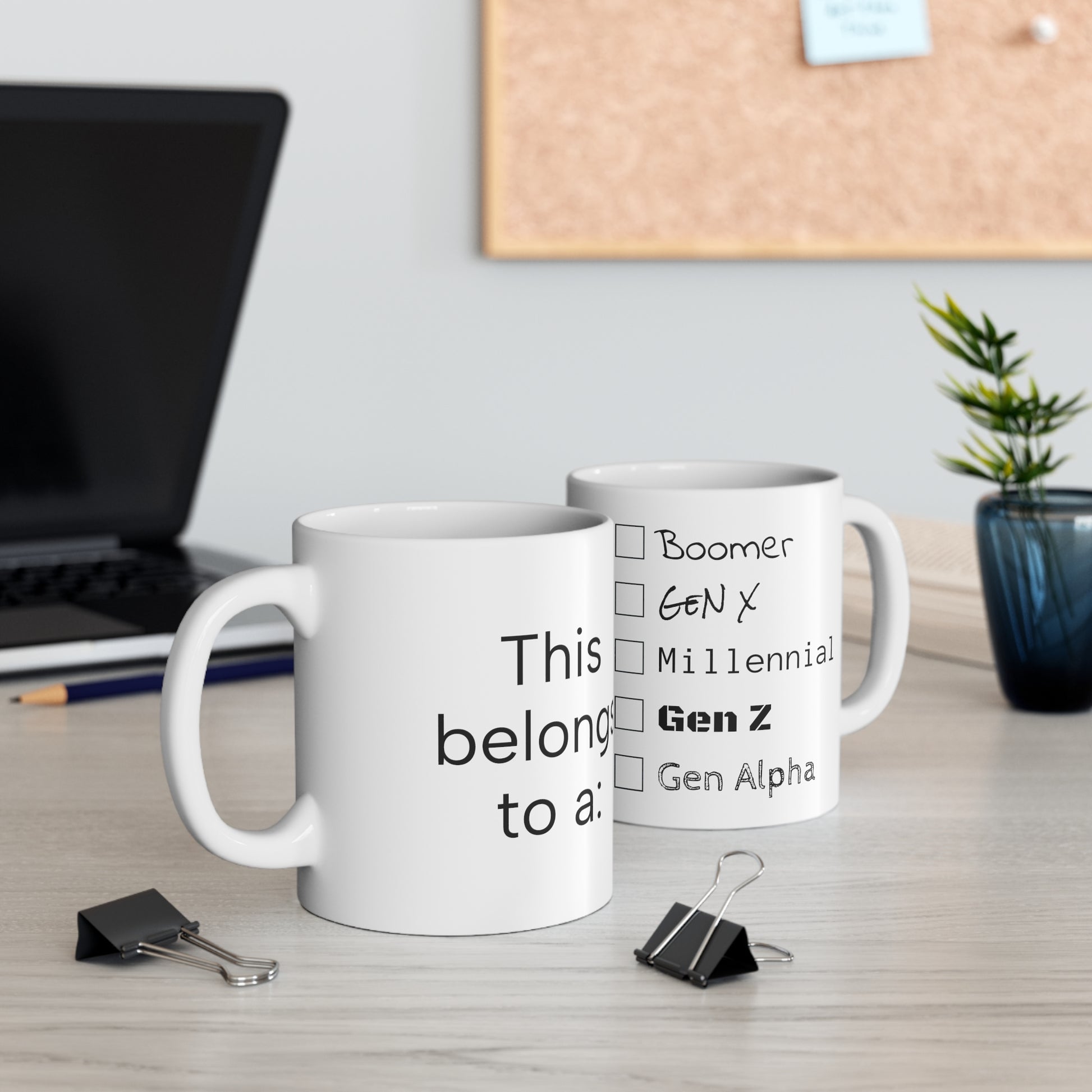 "This belongs to a" generation nicknames humor gift Mug 11oz for boomers, GenX, Millennials, GenZ or Gen Alpha