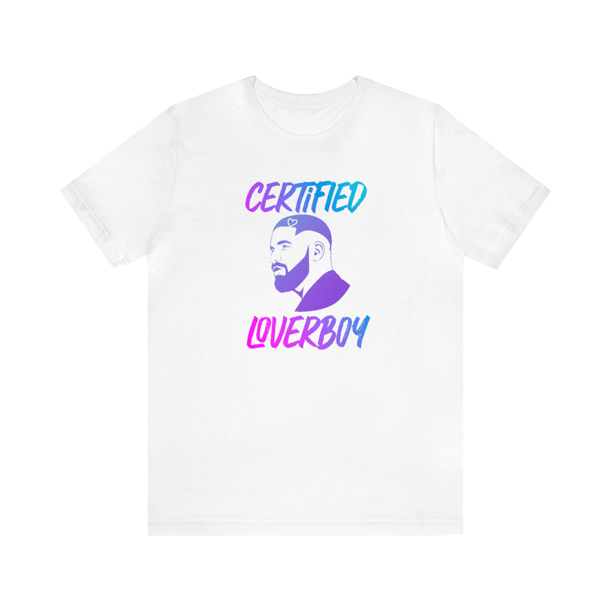 Certified Loverboy (Drake) Unisex Jersey Tee