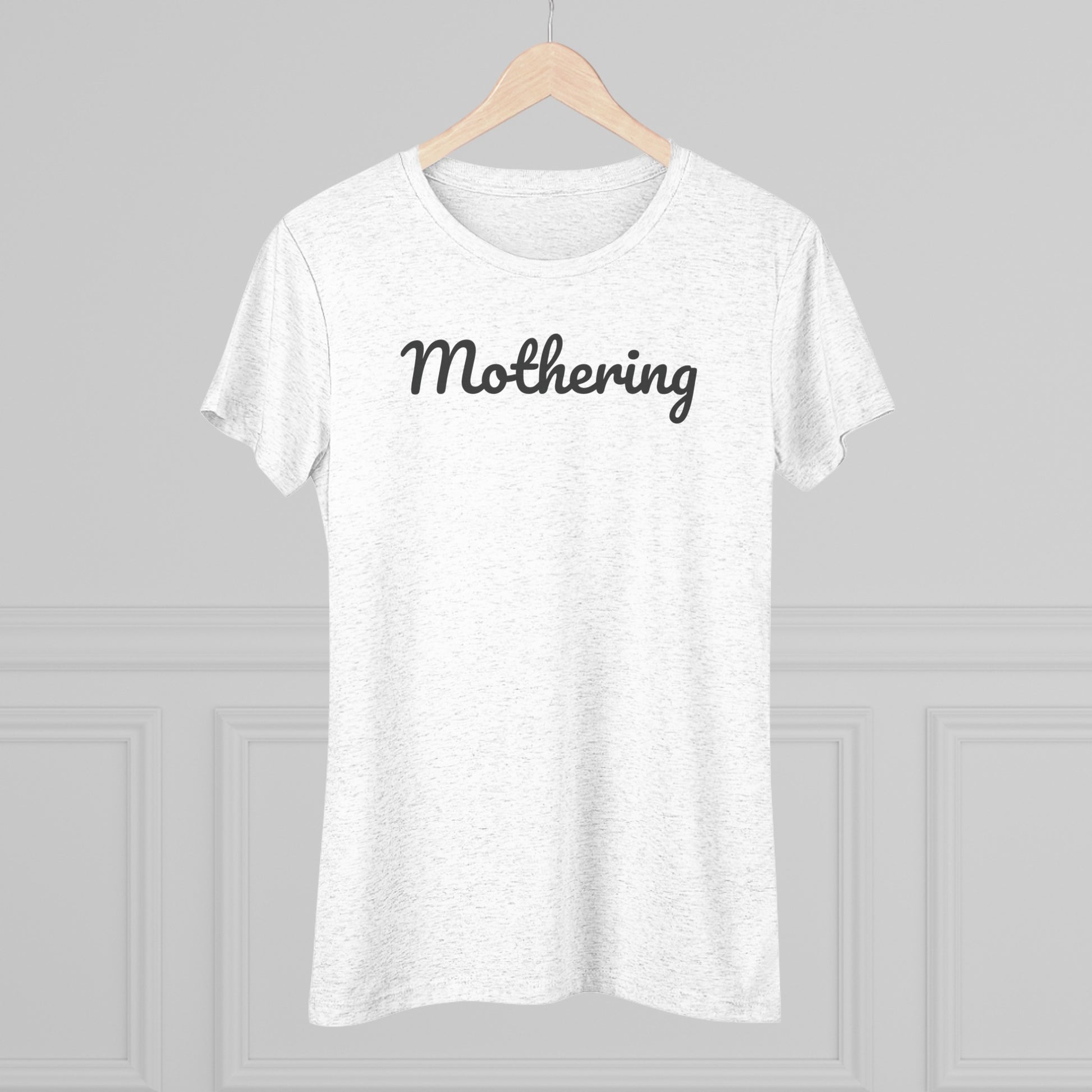 "Mothering" Women's Triblend Tee