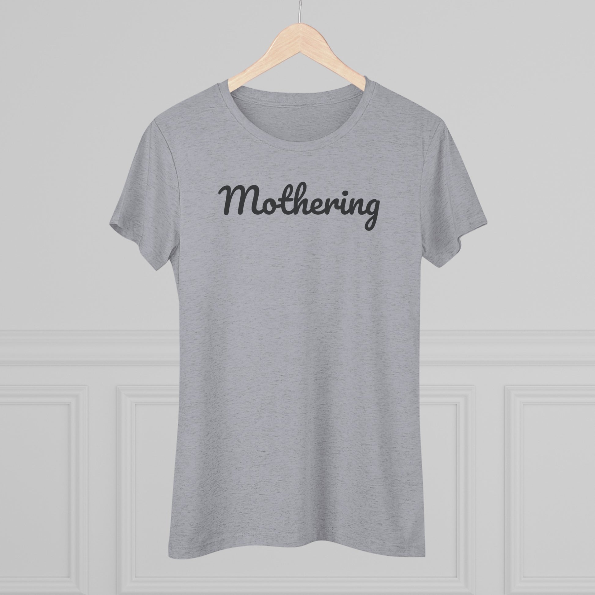 "Mothering" Women's Triblend Tee