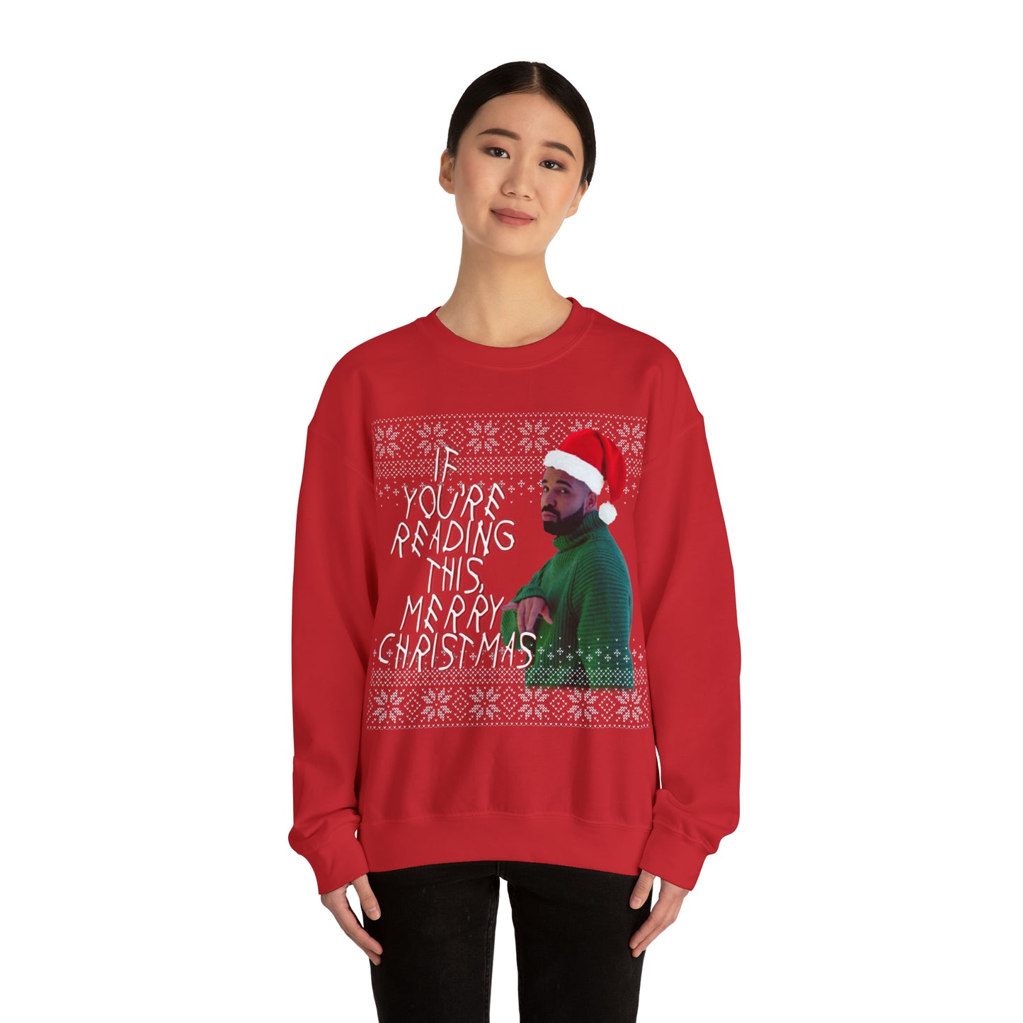 If you're reading this, Merry Christmas (Drake) Unisex Heavy Blend™ Crewneck SweatshirtIf you're reading this, Merry Christmas (Drake) Unisex Crewneck Sweatshirt