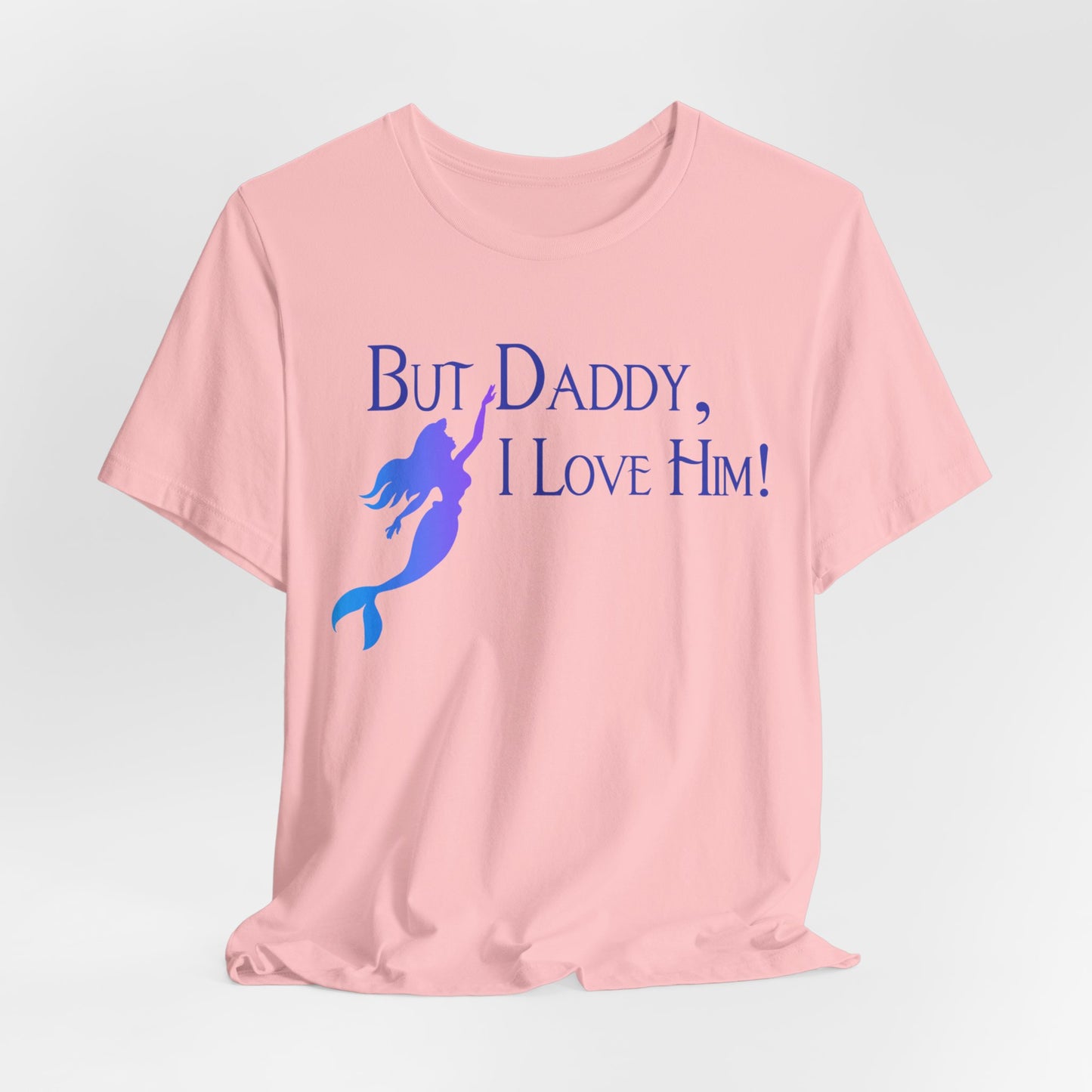 But Daddy, I Love Him! (Disney) Lyrics Unisex Shirt Taylor swift