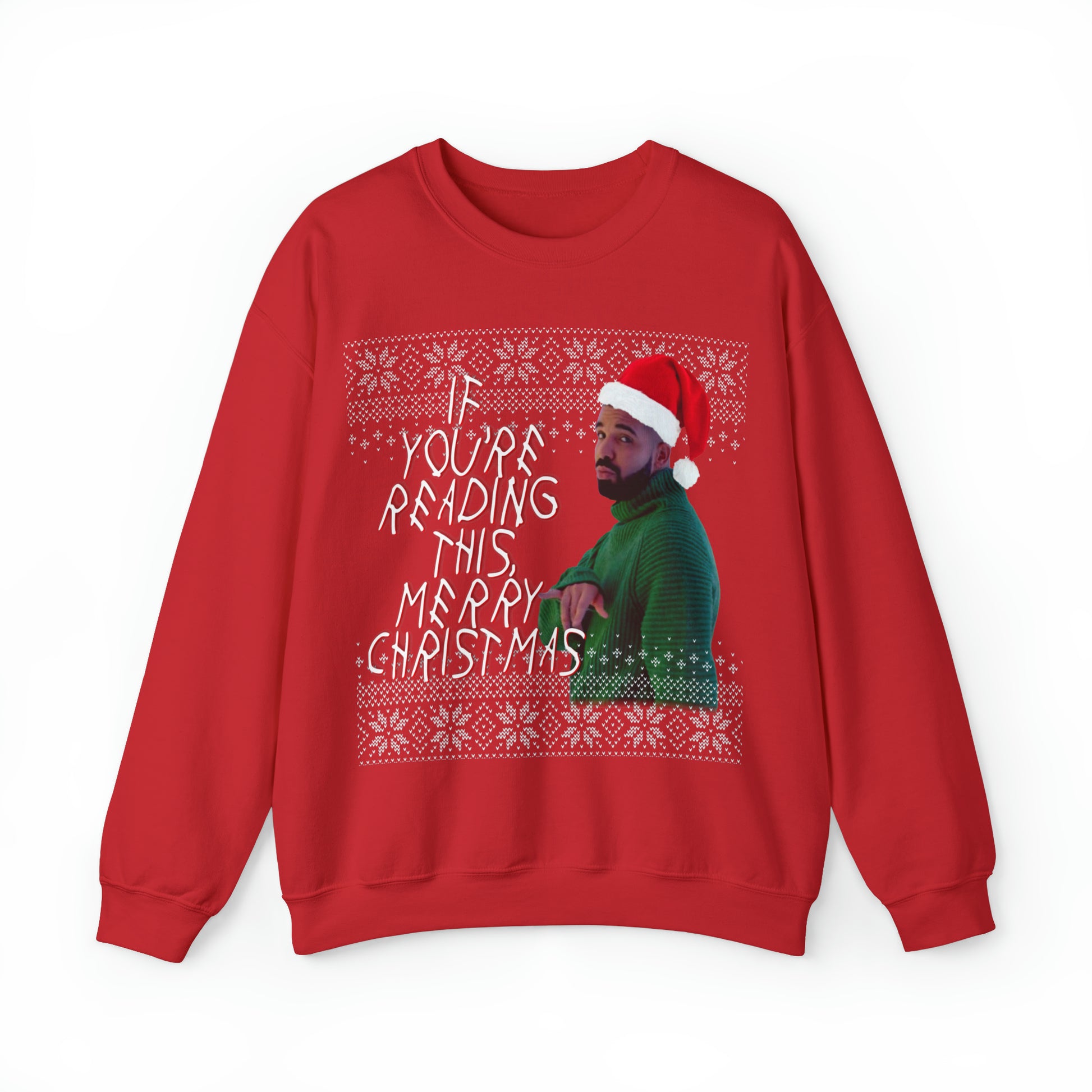 If you're reading this, Merry Christmas (Drake) Unisex Heavy Blend™ Crewneck SweatshirtIf you're reading this, Merry Christmas (Drake) Unisex Crewneck Sweatshirt