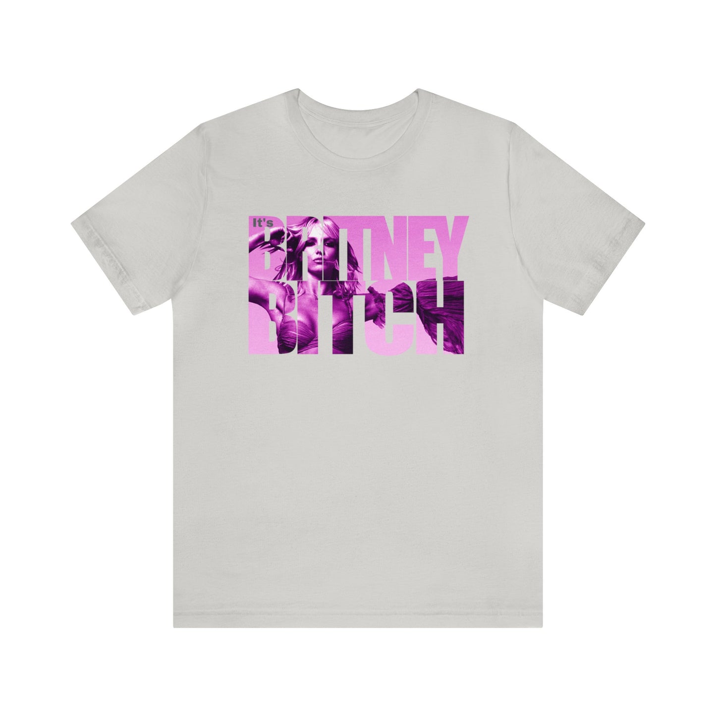 Its Britney Bitch Unisex Short Sleeve Tee