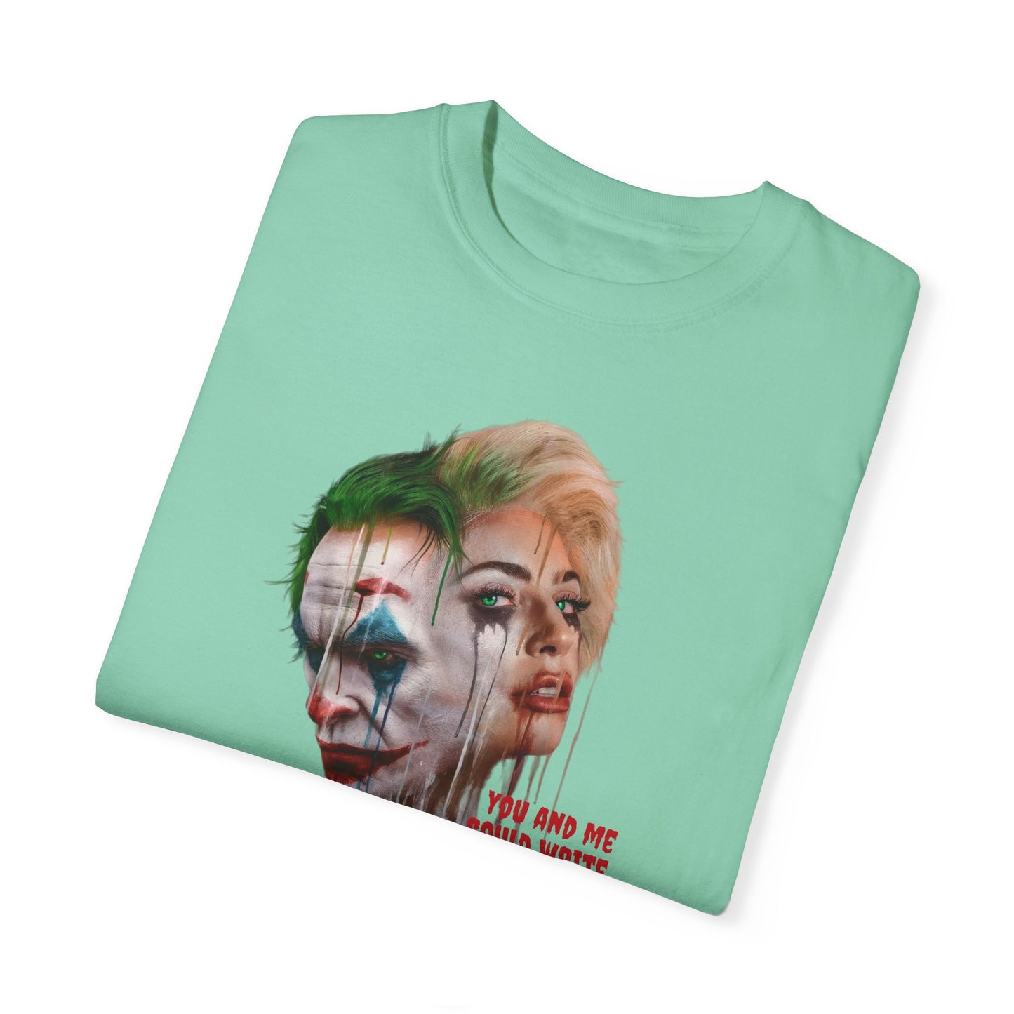 Joker Bad Romance Lady gaga folie a deux Unisex Garment-Dyed T-shirt