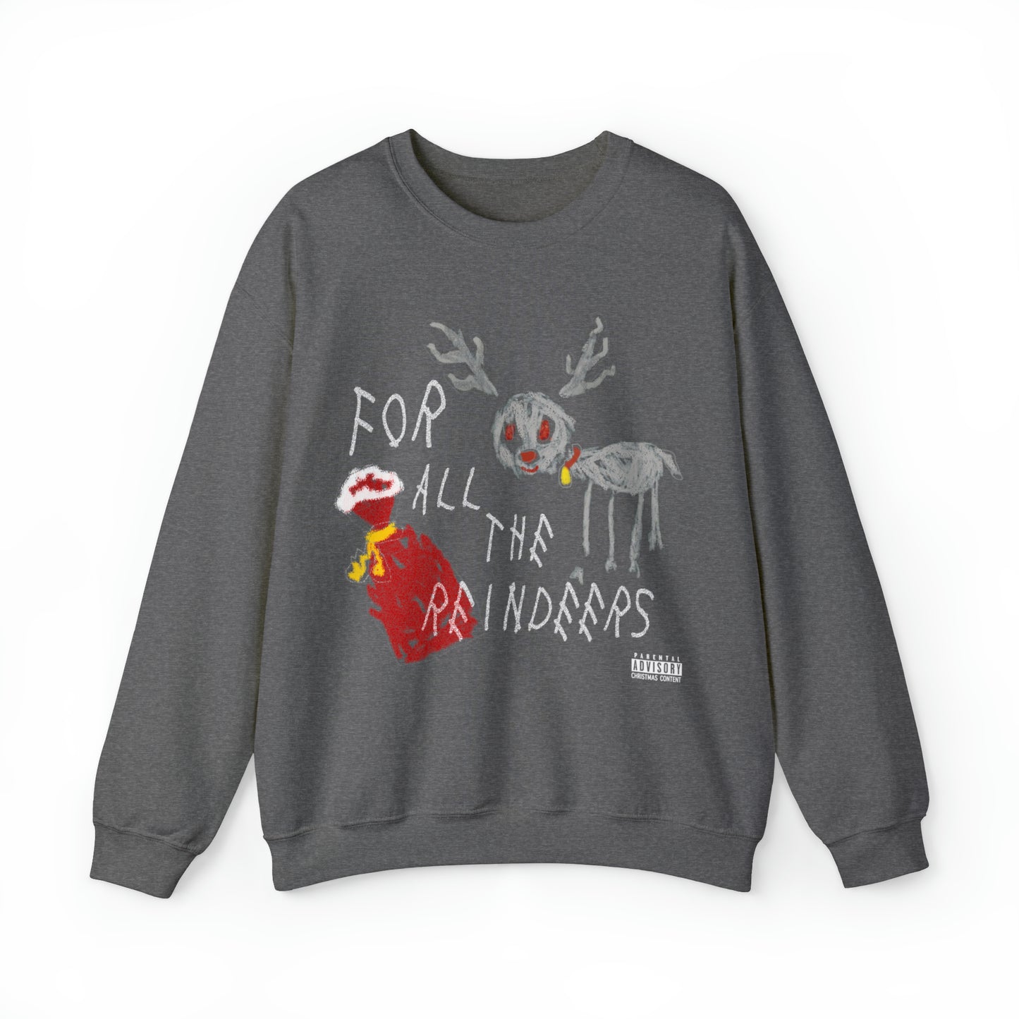 For All The Reindeers (Drake) Unisex Crewneck Sweatshirt