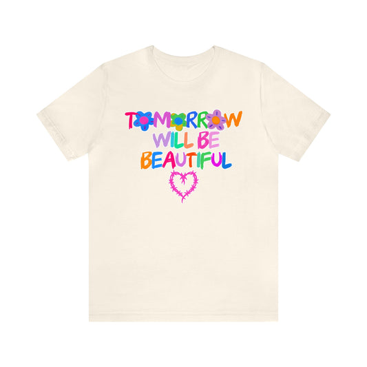 Tomorrow Will Be Beautiful (Karol G) Unisex Jersey Short Sleeve Tee