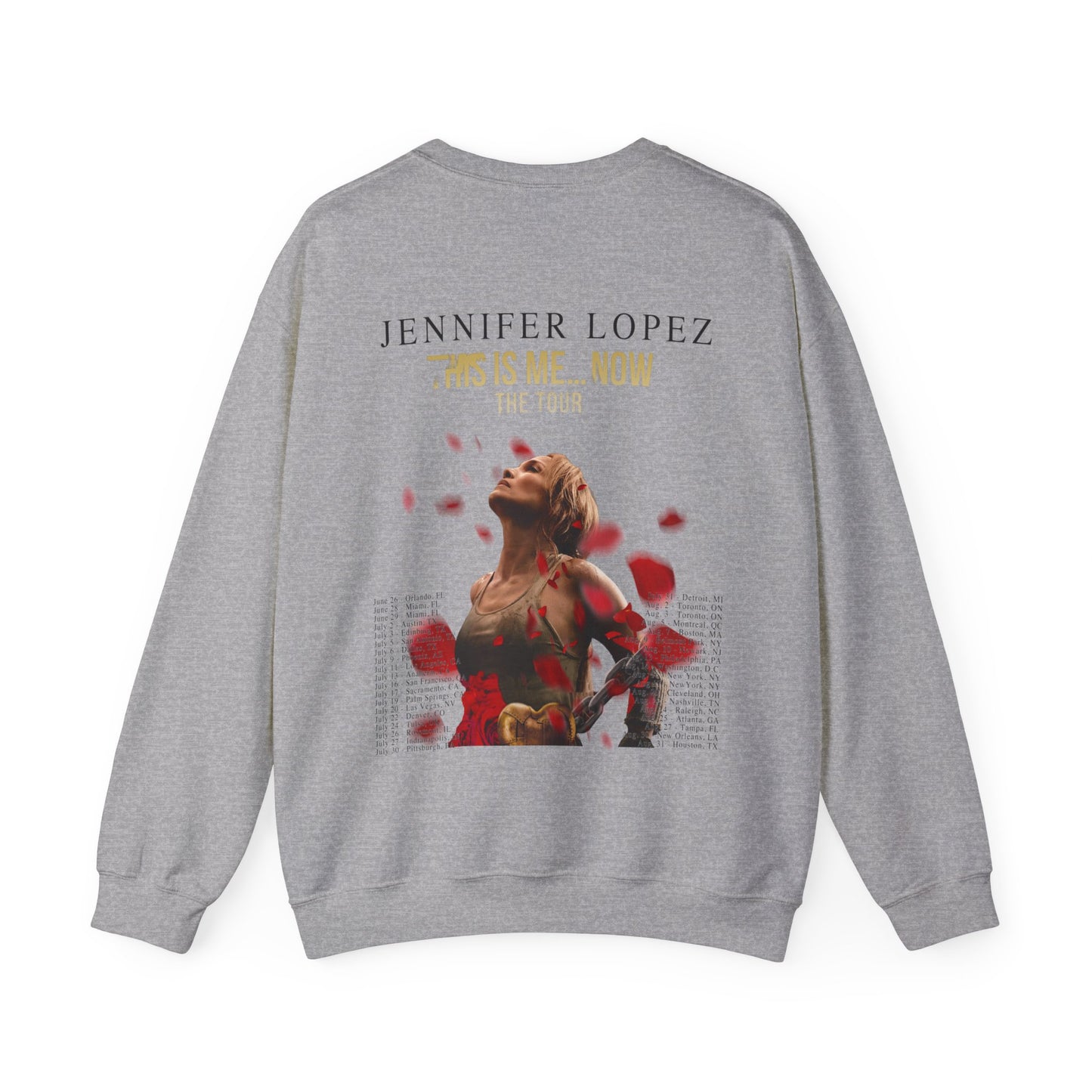 This Is Me...Now TOUR (Jennifer Lopez 2024) Sweatshirt