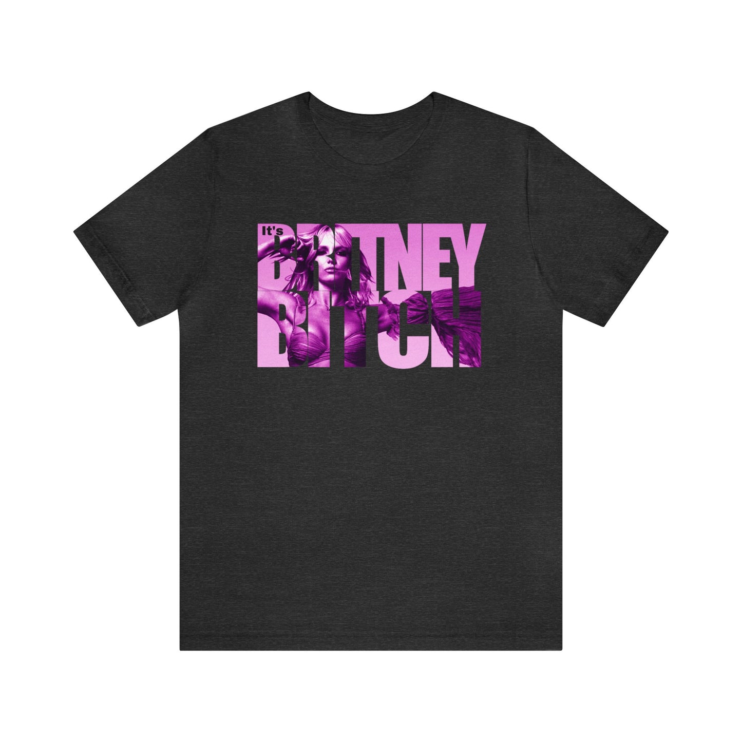 Its Britney Bitch Unisex Short Sleeve Tee