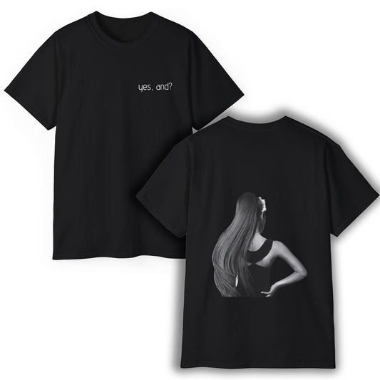 YES, AND? (Ariana Grande Silhouette) Shirt